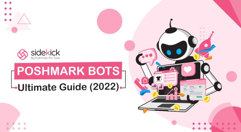 Ultimate Poshmark Bot Guide 2022