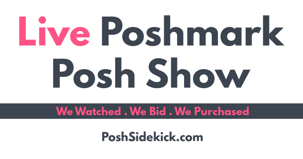 What Are Posh Shows? A First Look at Poshmark Live Selling! Posh