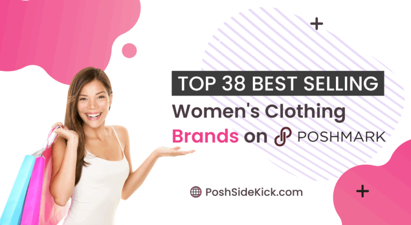 38 Best Selling Women's Clothing Brands on Poshmark - Sidekick Tools