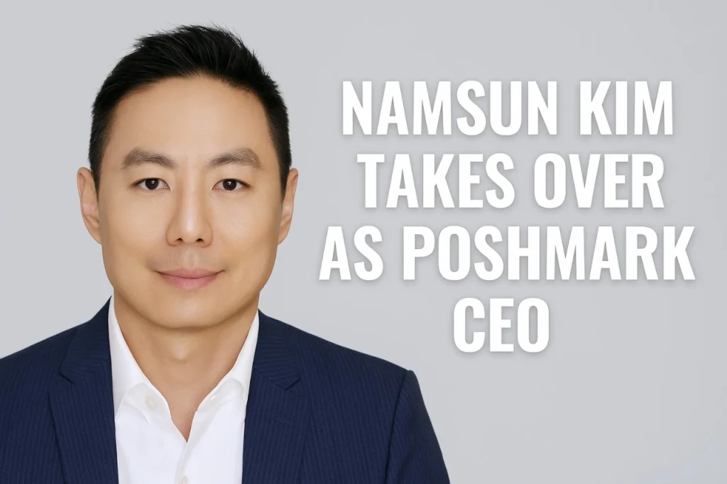 Poshmark CEO Namsun Kim Takes Over 