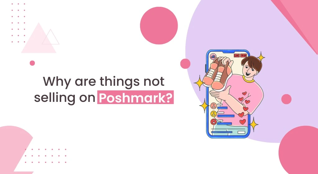 Why are My Items Not Selling on Poshmark