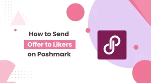 How to Send Offer to Likers on Poshmark