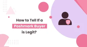 How to Tell If a Poshmark Buyer is Legit
