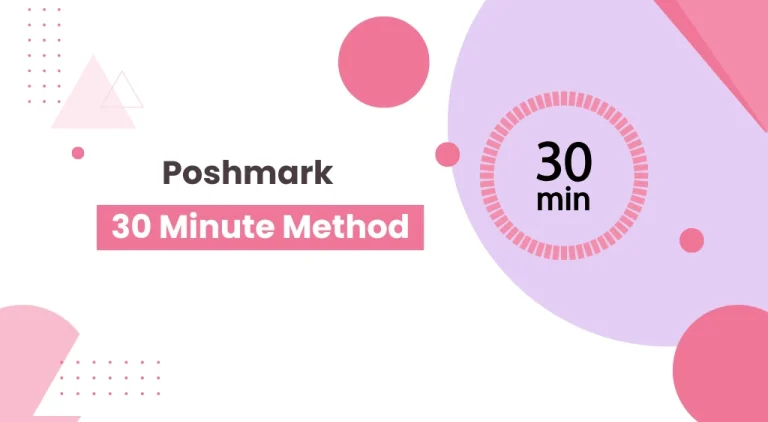 Poshmark 30 Minute Method