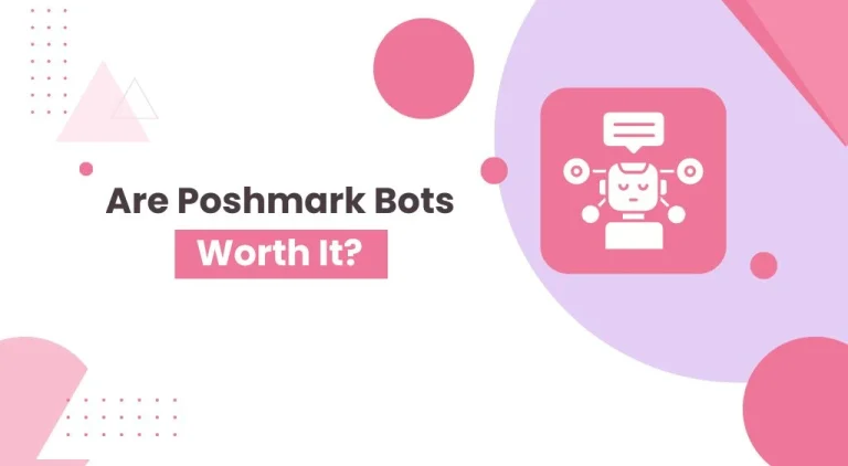 Are Poshmark Bots Worth It