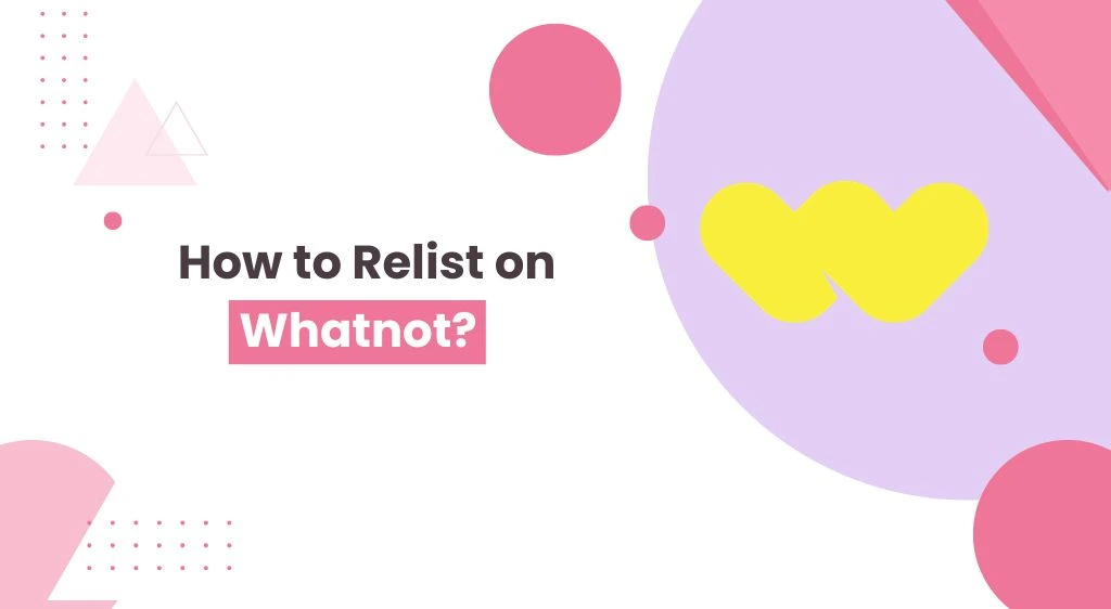 How to Relist on Whatnot
