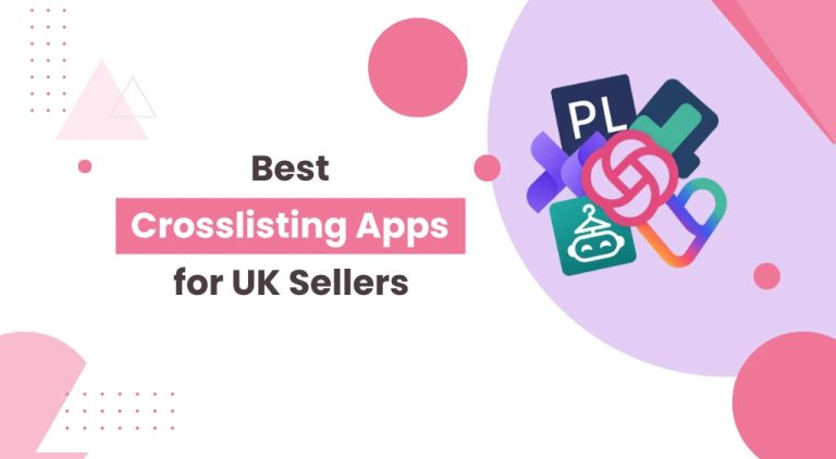 Best Crosslisting Apps for UK Sellers