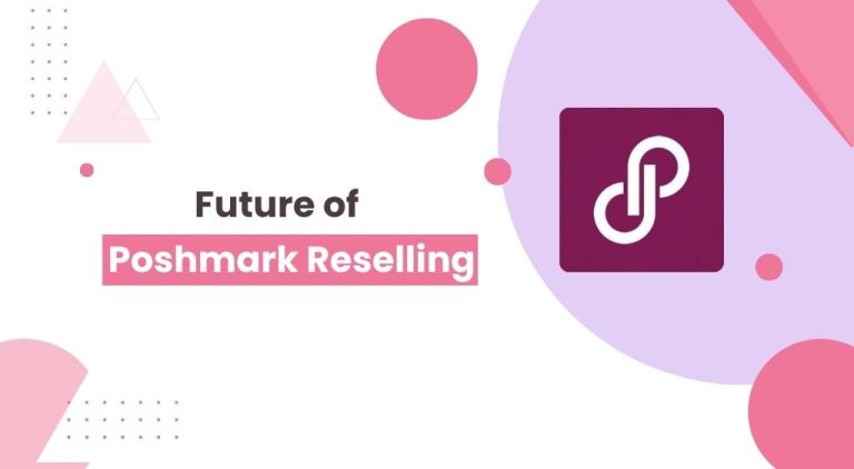 Future of Poshmark Reselling Going into 2027